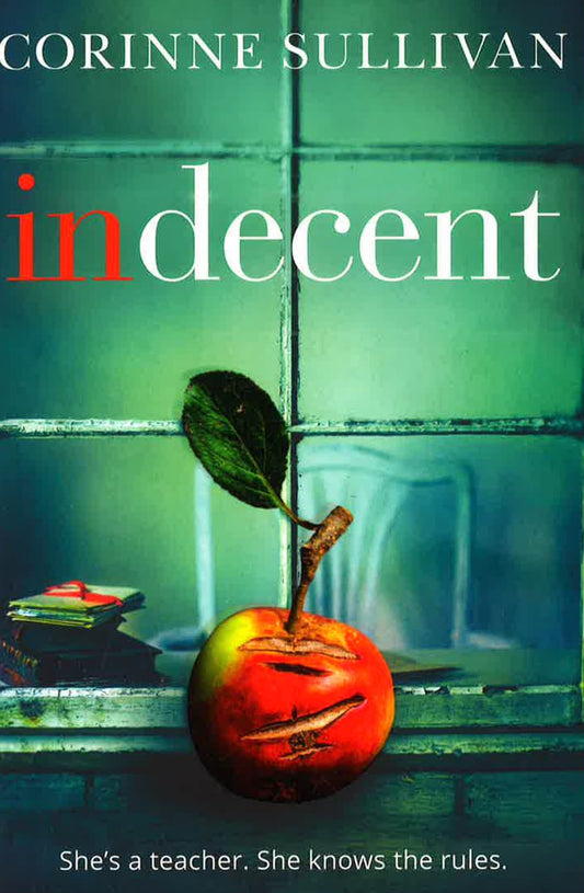 Indecent: A Taut Psychological Thriller About Class And Lust