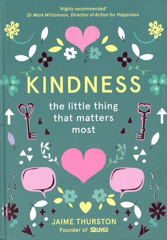 Kindness: The Little Thing That Matters Most