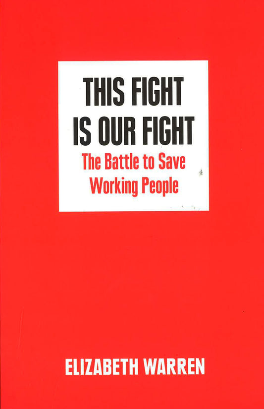 This Fight Is Our Fight: The Battle To Save Working People