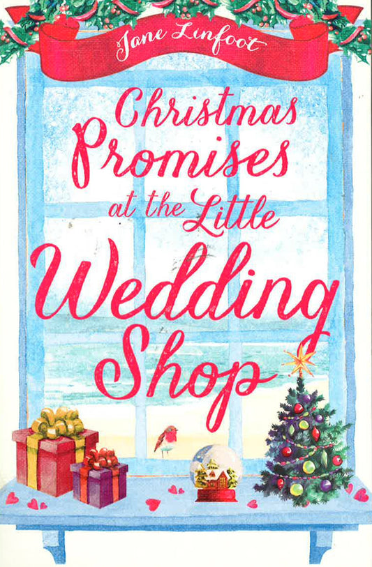Christmas Promises At The Little Wedding Shop: Celebrate Christmas In Cornwall