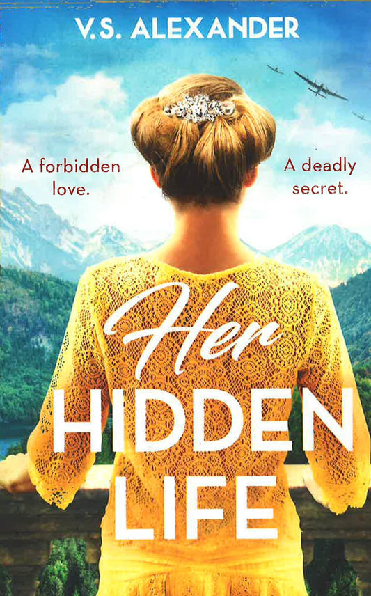 Her Hidden Life: A Captivating Story Of History, Danger And Risking It All For Love