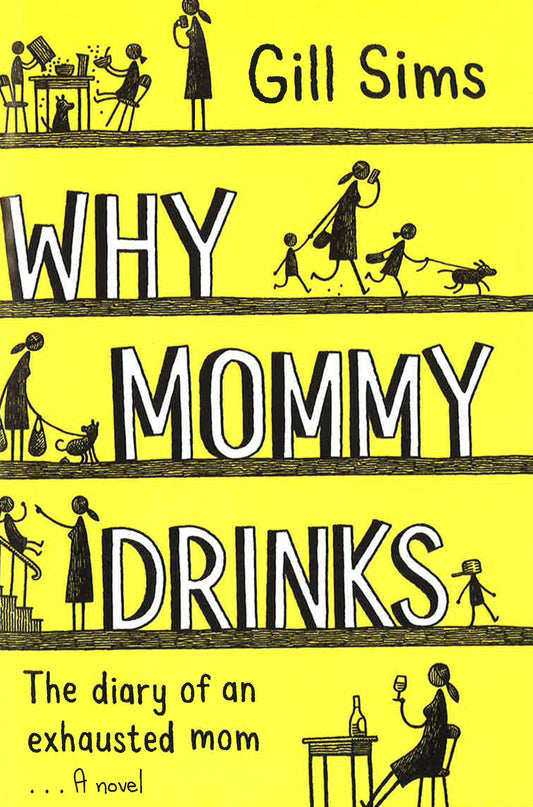 Why Mommy Drinks