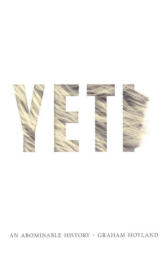 Yeti: An Abominable History