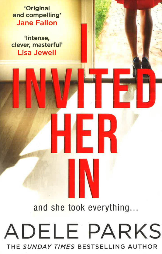I Invited Her In: The New Domestic Psychological Thriller From Sunday Times