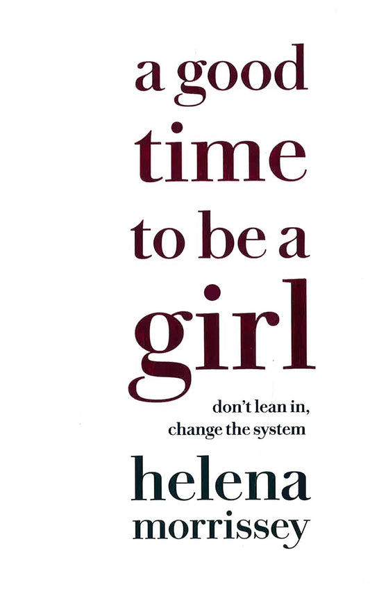 A Good Time To Be A Girl