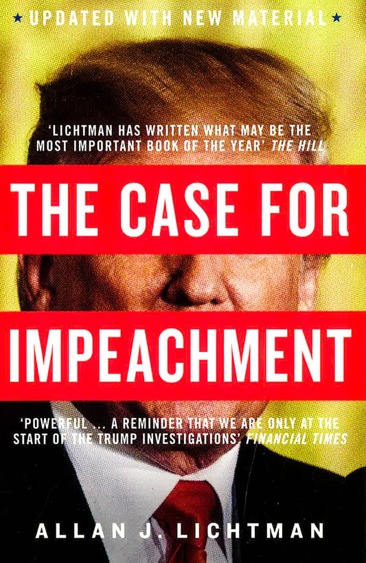 The Case For Impeachment