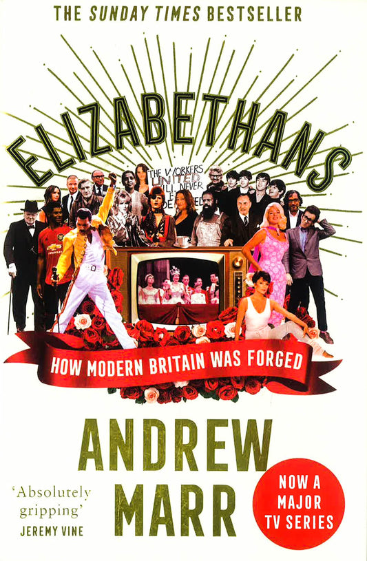 Elizabethans: The Sunday Times Bestseller, Now A Major Bbc Tv Series