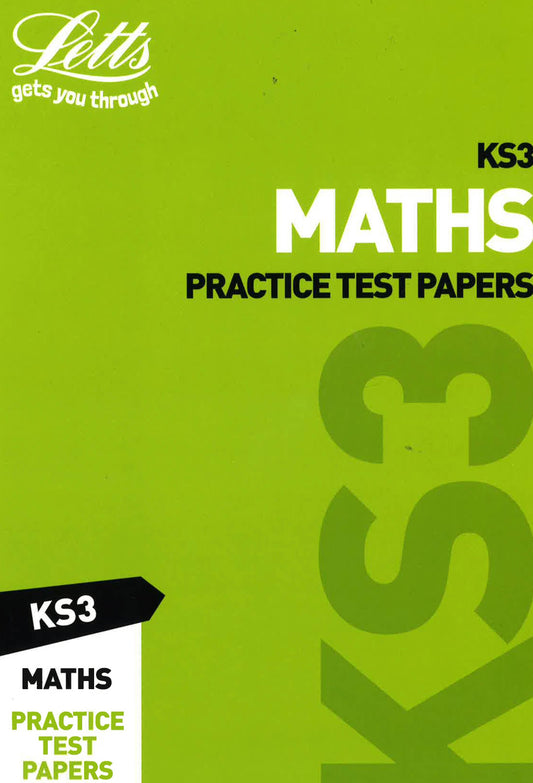 Ks3 Maths Practice Test Papers (Letts Ks3 Revision Success)