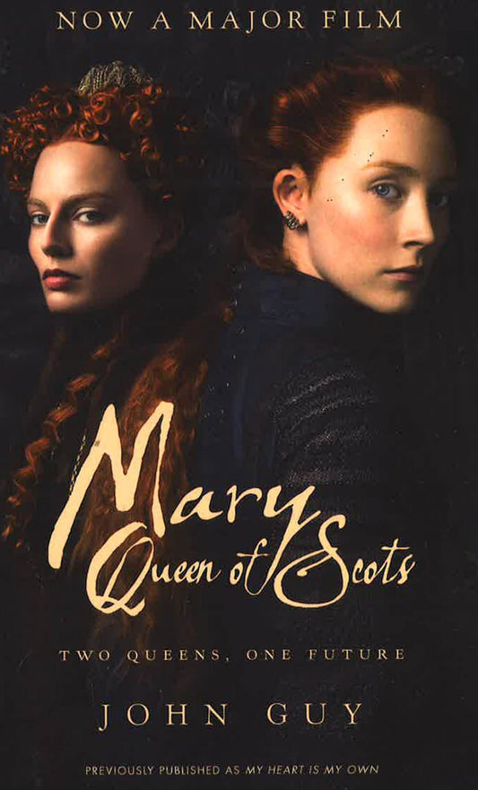 Mary Queen Of Scots: Film Tie-In
