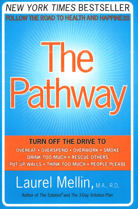 The Pathway: Follow the Road to Health and Happiness