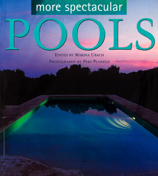 More Spectacular Pools