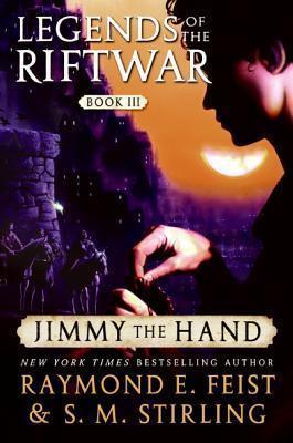 Jimmy The Hand: Legends Of The Riftwar, Book Iii