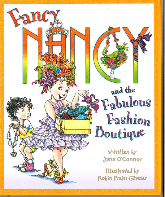 Fancy Nancy And The Fabulous Fashion Boutique