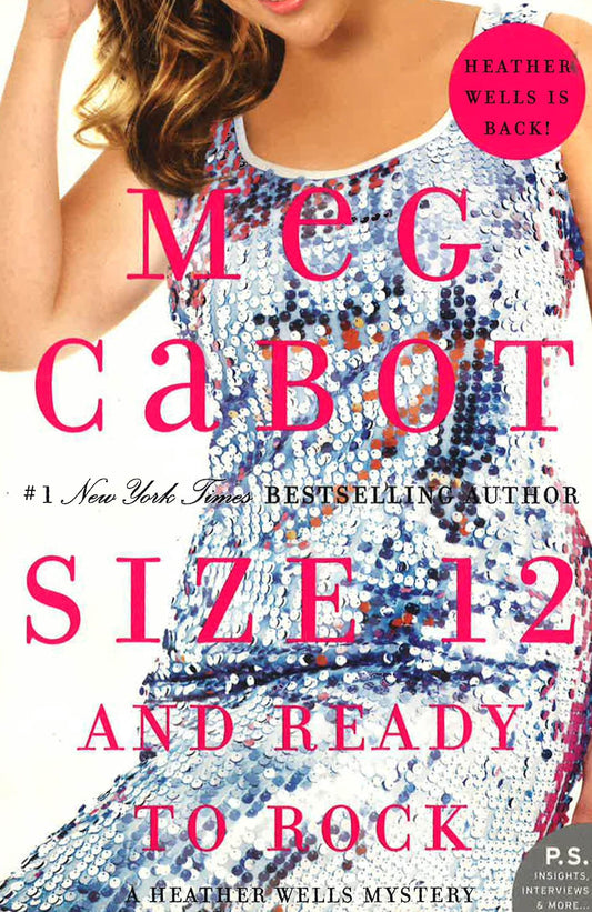 Size 12 And Ready To Rock : A Heather Wells Mystery