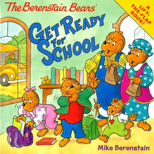 The Berenstain Bears Get Ready For School