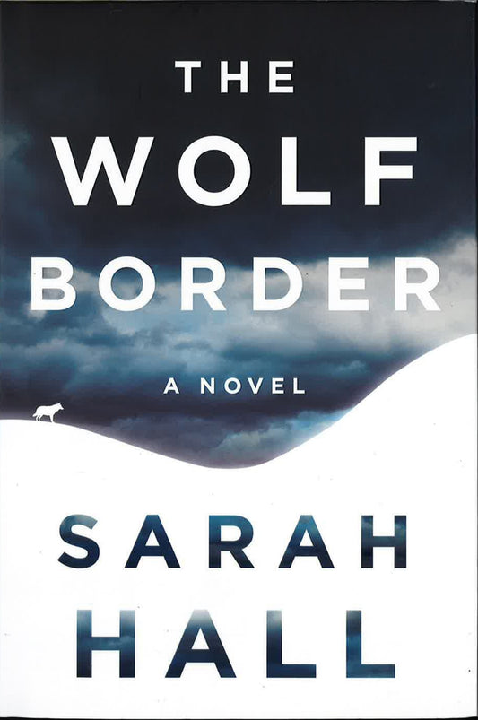 Wolf Border, The: A Novel