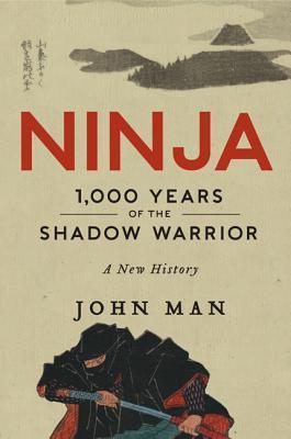 Ninja: 1,000 Years Of The Shadow Warrior.