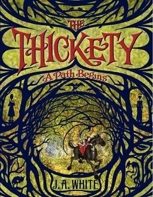 The Thickety : A Path Begins