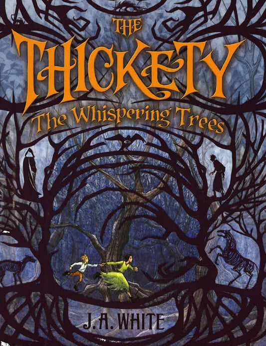 The Thickety : The Whispering Trees