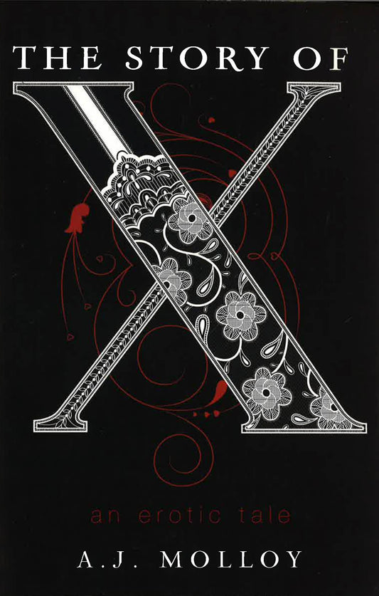The Story Of X: An Erotic