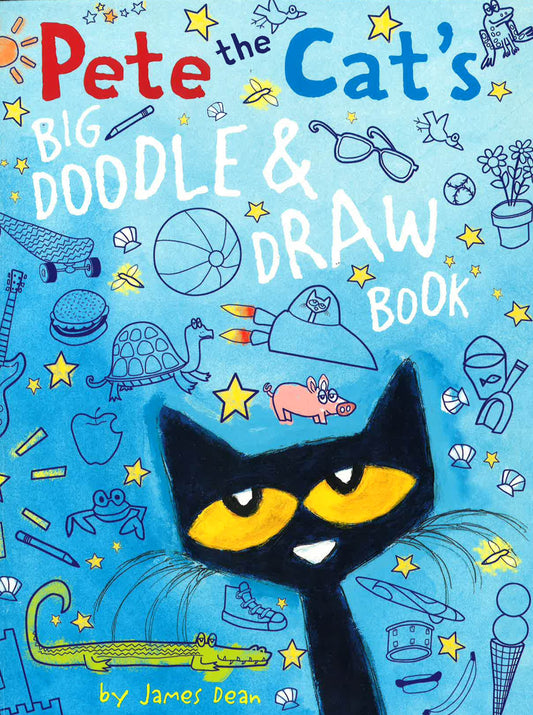 Pete The Cat's Big Doodle And Draw Book