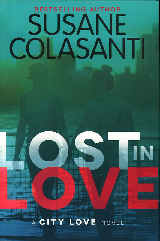 Lost In Love (City Love Series, Bk. 2)