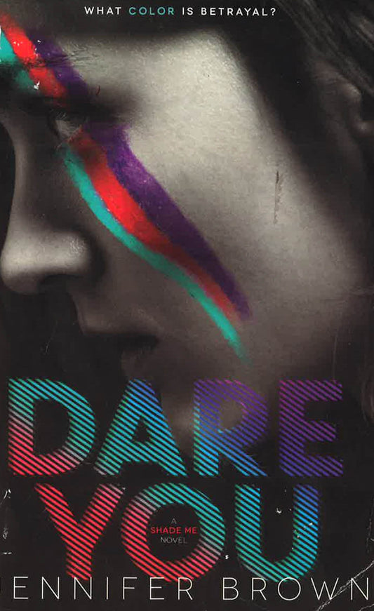Dare You (Shade Me, Bk. 2)
