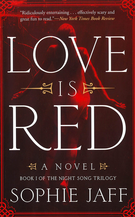 Love Is Red (The Nightsong Trilogy, Bk. 1)