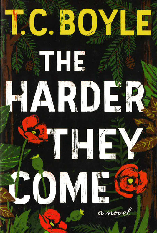 The Harder They Come: A Novel