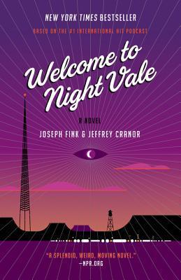 Welcome To Night Vale: A Novel
