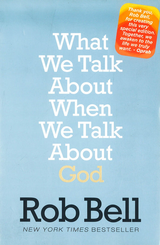 What We Talk About When We Talk About God