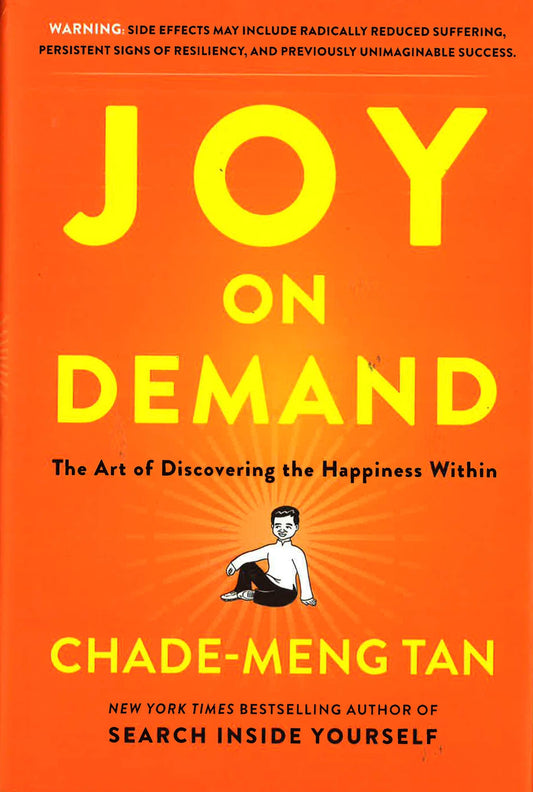 Joy On Demand: The Art Of Discovering The Happiness Within