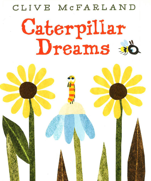 Caterpillar Dreams