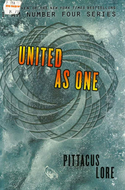 United As One (I Am Number Four Series, Bk. 7)