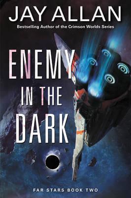 Enemy in the Dark: Far Stars Book Two