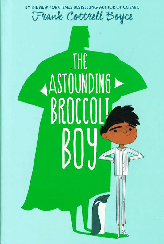 The Astounding Broccoli Boy