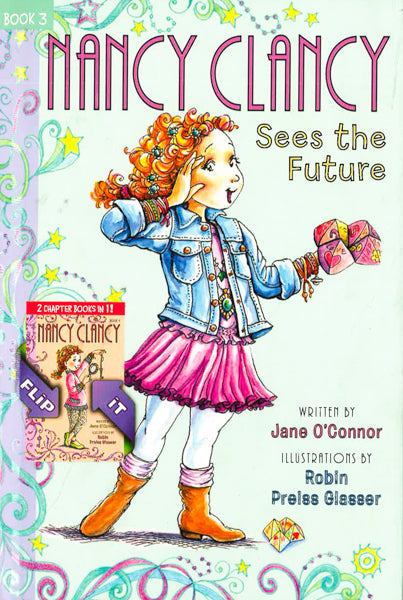 Fancy Nancy: Nancy Clancy Bind-Up: Books 3 And 4: Sees The Future And Secret Of The Silver Key