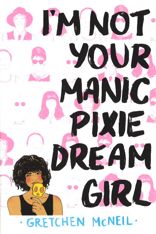 I'M Not Your Manic Pixie Dream Girl
