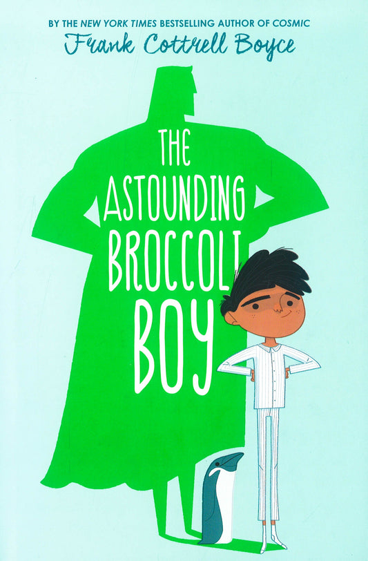 The Astounding Broccoli Boy
