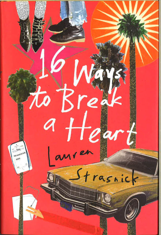 16 Ways To Break A Heart