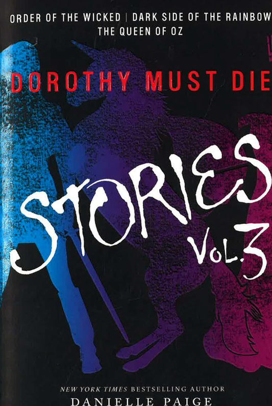 Dorothy Must Die Stories (Volume 3)