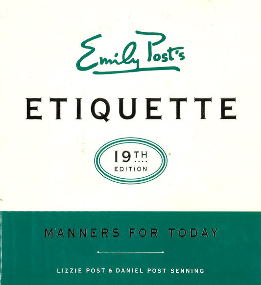 Emily Post's Etiquette: Manners for Today