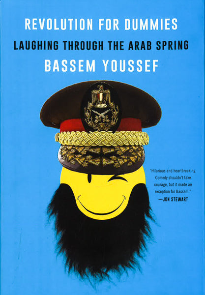 Revolution for Dummies: Laughing Through the Arab Spring