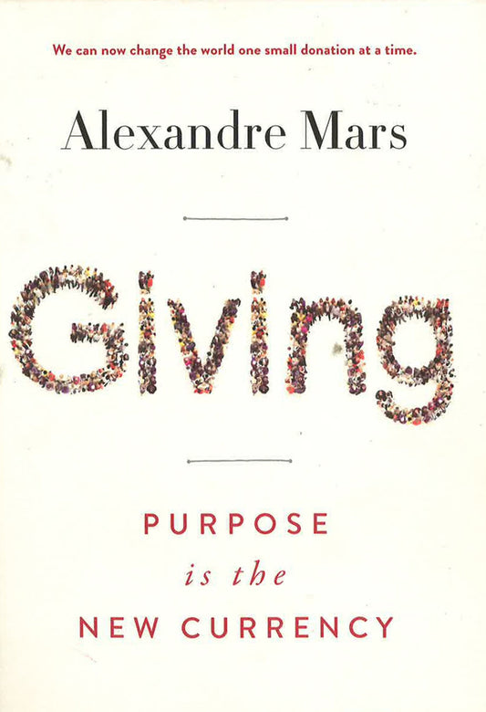 Giving: Purpose Is The New Currency