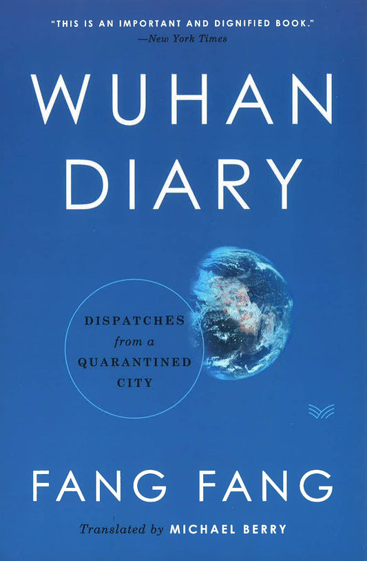 Wuhan Diary: Dispatches From A Quarantined City