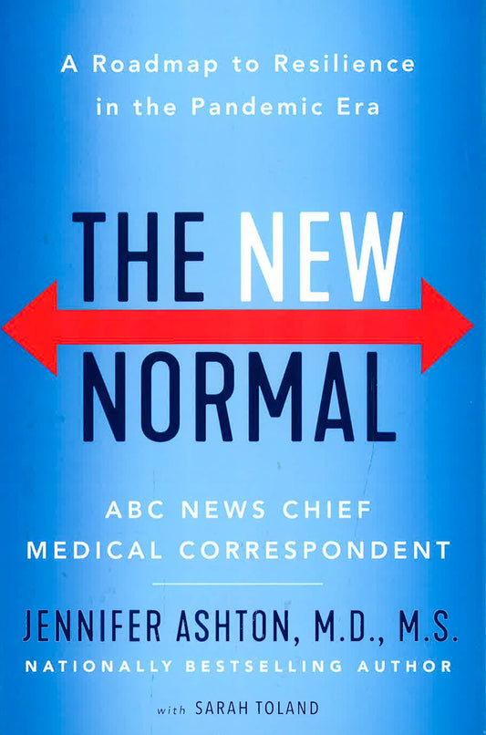 The New Normal: A Roadmap To Resilience In The Pandemic Era