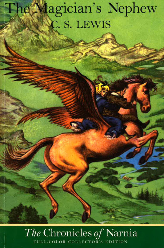 The Magician's Nephew (The Chronicles Of Narnia, Bk. 1)