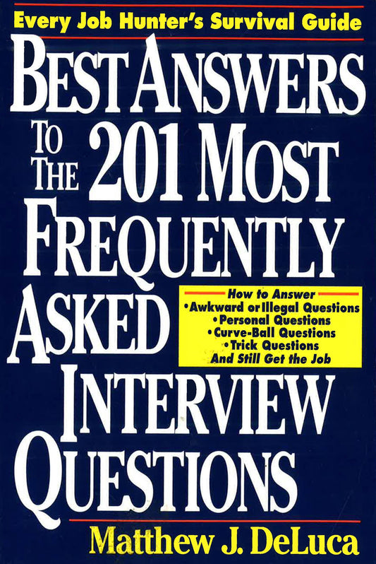 Best Answers To The 201 Most Frequently Asked Inter