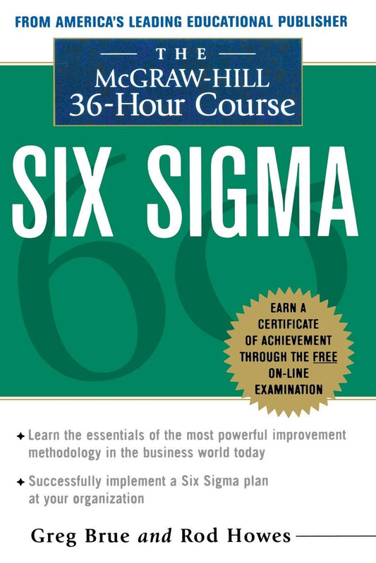 Six Sigma: The Mcgraw-Hill 36 Hour Course