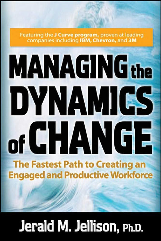 Managing The Dynamics Of Change
